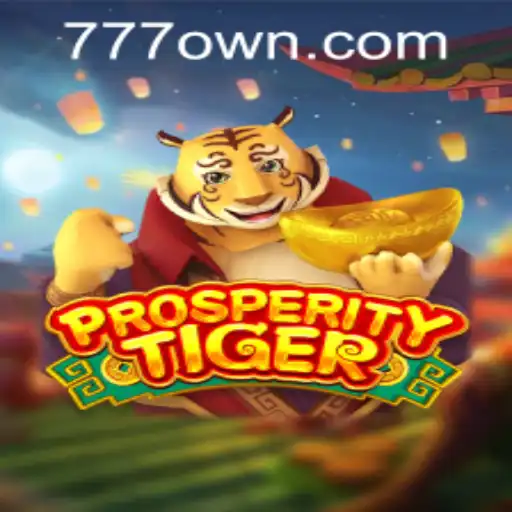 Explorando o Fascinante Mundo de ProsperityTiger: O Jogo de Apostas da OWN777.COM